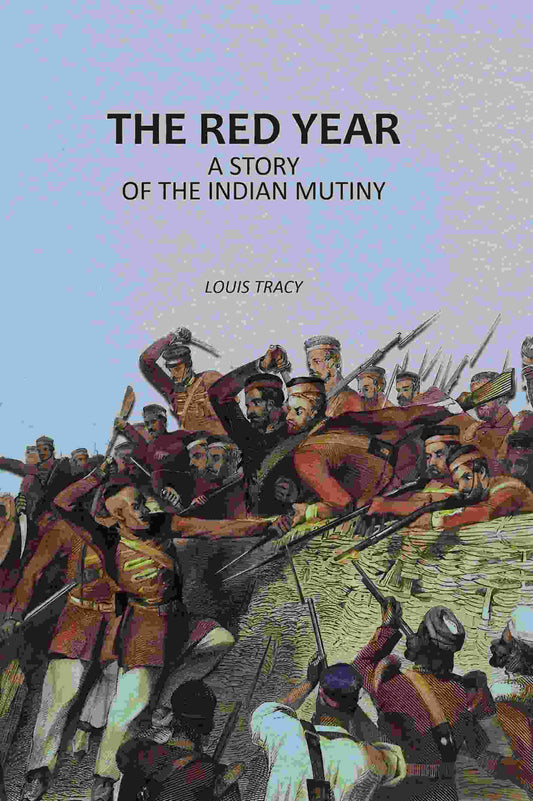 The Red Year: A Story of the Indian Mutiny - Gyan Books Grab2Buy Gyan Books Grab2Buy