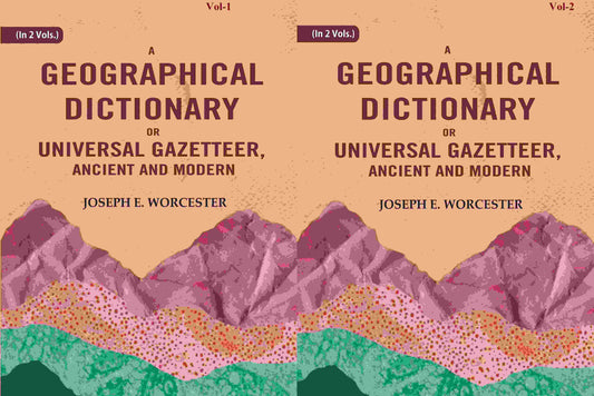A Geographical Dictionary or Universal Gazetteer, Ancient and Modern (2 Vols. Set) - Gyan Books