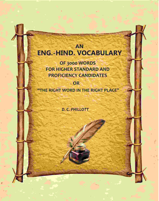 An Eng.-Hind. Vocabulary: Of 3000 Words, For Higher Standard And Proficiency Candidates, Or "The Right Word In The Right Place" - Gyan Books