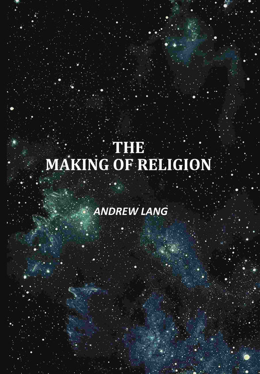 The Making Of Religion - Gyan Books Grab2Buy Gyan Books Grab2Buy