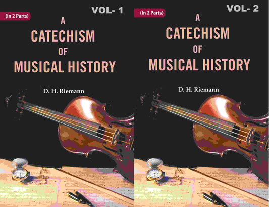 A Catechism of Musical History (2 Parts Set) - Gyan Books