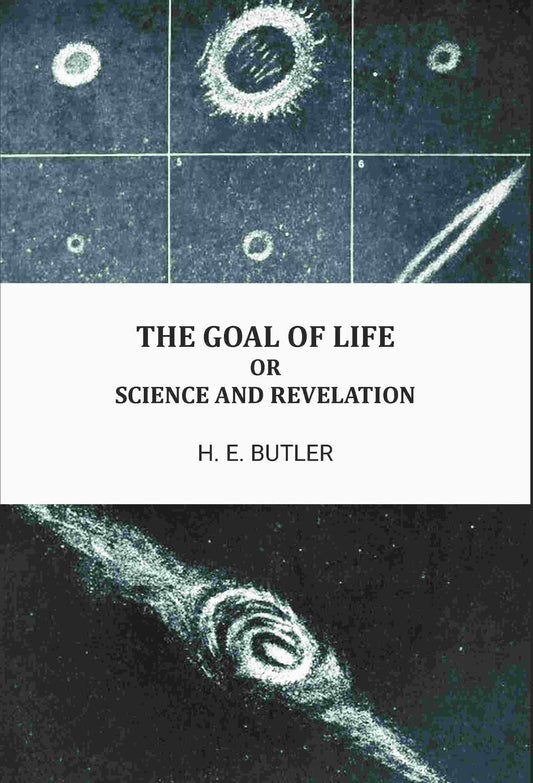 The goal of life, or, Science and revelation - Gyan Books Grab2Buy Gyan Books Grab2Buy