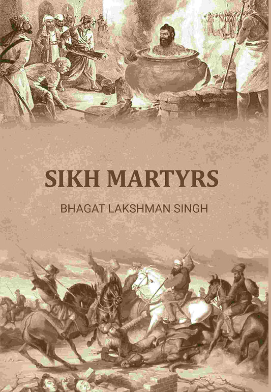 Sikh Martyrs - Gyan Books
