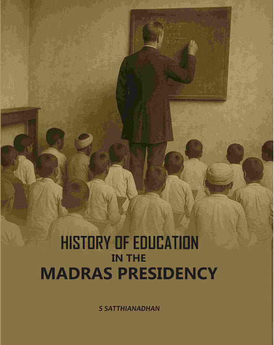 History Of Education In The Madras Presidency - Gyan Books