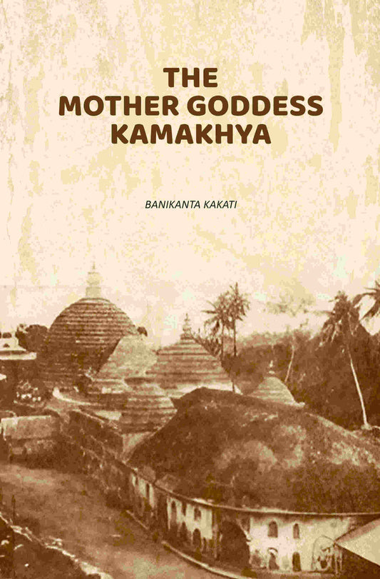 The Mother Goddess Kamakhya - Gyan Books Grab2Buy Gyan Books Grab2Buy
