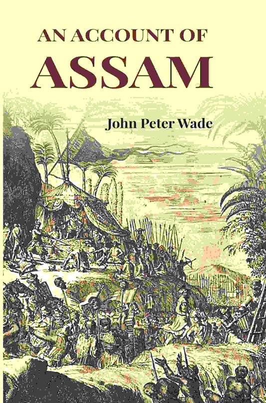 An Account of Assam - Gyan Books