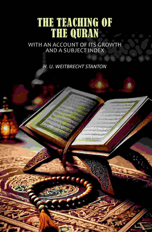 The Teaching of the Quran: With an Account of Its Growth and a Subject Index - Gyan Books Grab2Buy Gyan Books Grab2Buy