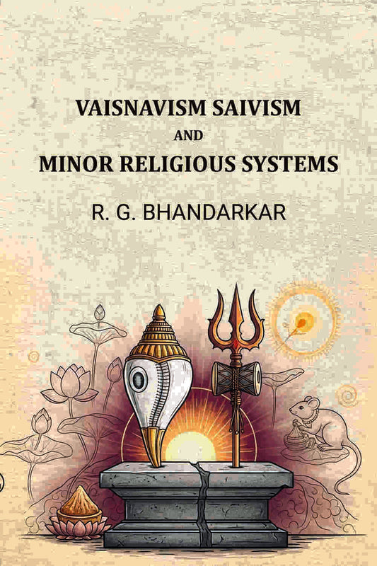 Vaisnavism Saivism And Minor Religious Systems - Gyan Books Grab2Buy Gyan Books Grab2Buy