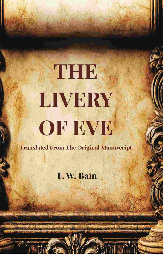 The Livery Of Eve: Translated From The Original Manuscript - Gyan Books Grab2Buy Gyan Books Grab2Buy