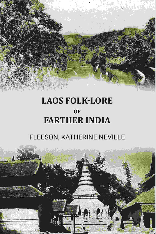 Laos folk-lore of Farther India - Gyan Books