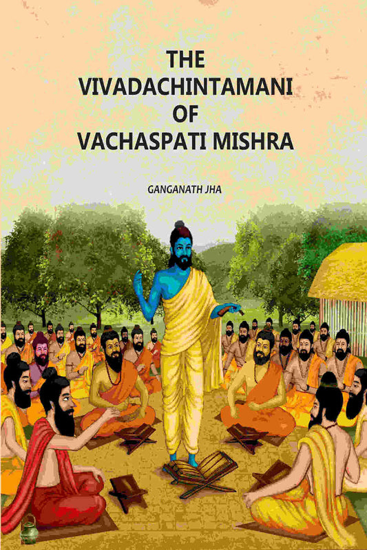 The Vivadachintamani Of Vachaspati Mishra - Gyan Books Grab2Buy Gyan Books Grab2Buy
