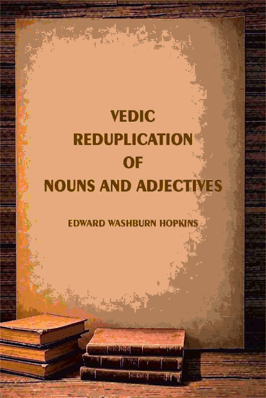 Vedic Reduplication of Nouns and Adjectives - Gyan Books Grab2Buy Gyan Books Grab2Buy