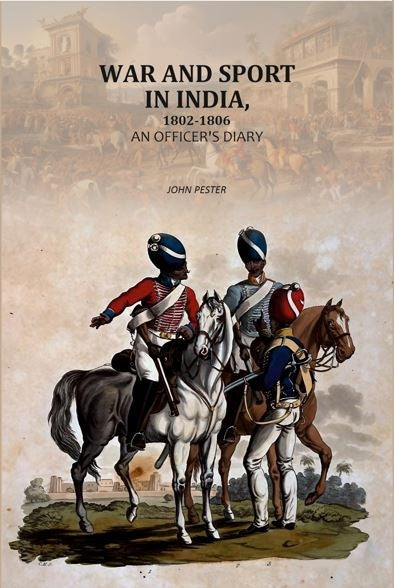 War and Sport in India, 1802-1806: An Officer's diary - Gyan Books Grab2Buy Gyan Books Grab2Buy