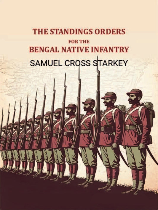 The standings orders for the Bengal native infantry - Gyan Books Grab2Buy Gyan Books Grab2Buy