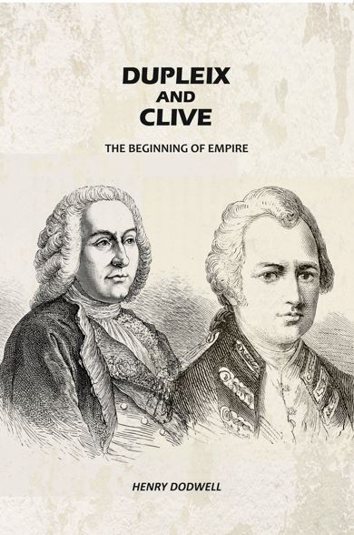 Dupleix and Clive: The Beginning of Empire - Gyan Books