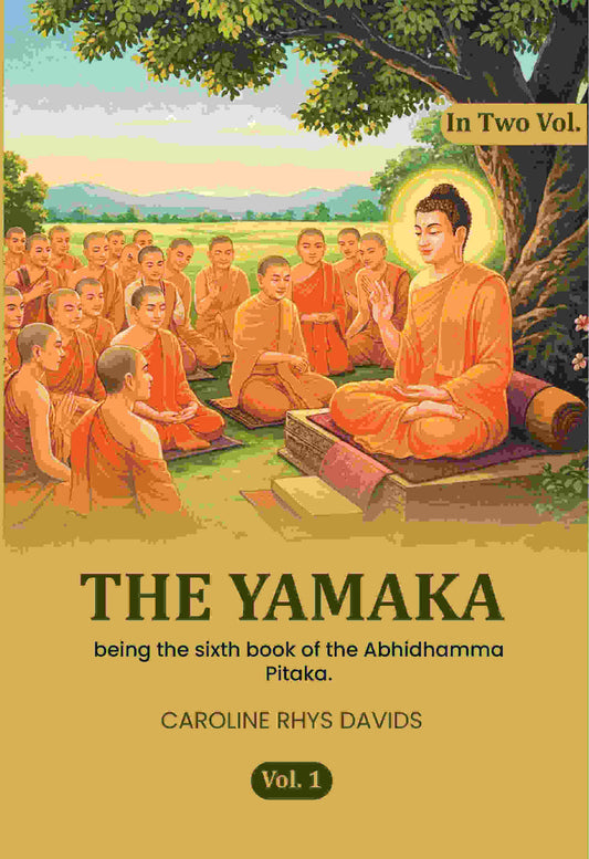 The Yamaka: being the sixth book of the Abhidhamma Pitaka. (1st) - Gyan Books Grab2Buy Gyan Books Grab2Buy