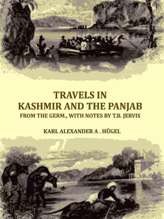 Travels in Kashmir and the Panjab, from the Germ., with notes by T.B. Jervis - Gyan Books Grab2Buy Gyan Books Grab2Buy