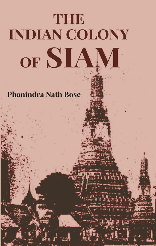 The Indian Colony of Siam - Gyan Books Grab2Buy Gyan Books Grab2Buy
