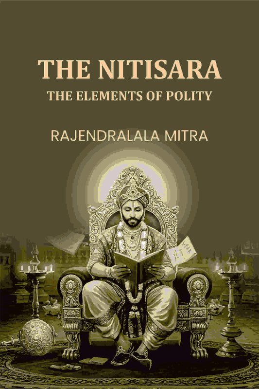 The Nitisara: The Elements Of Polity - Gyan Books Grab2Buy Gyan Books Grab2Buy