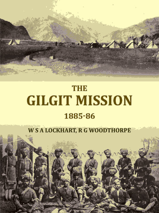 The Gilgit mission: 1885-86 - Gyan Books Grab2Buy Gyan Books Grab2Buy