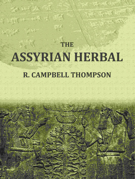 The Assyrian Herbal - Gyan Books Grab2Buy Gyan Books Grab2Buy