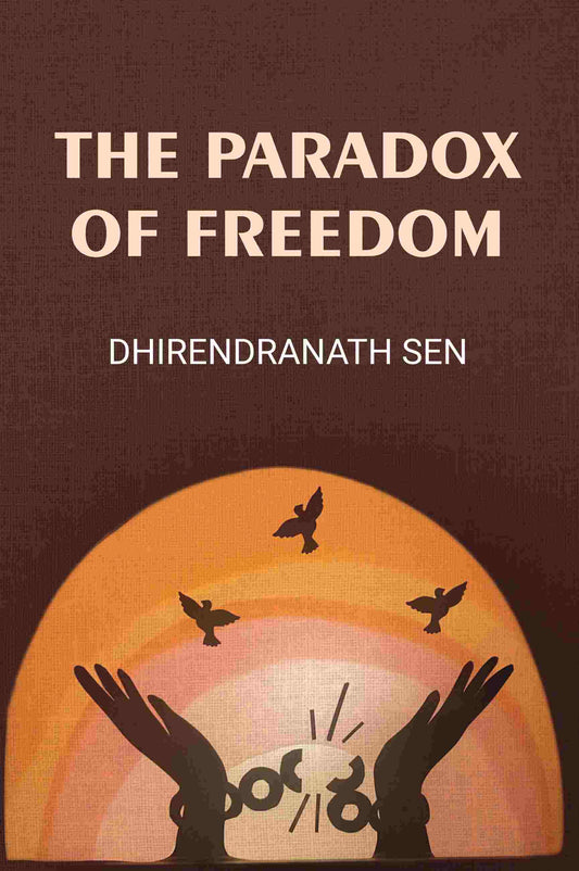 The Paradox Of Freedom - Gyan Books Grab2Buy Gyan Books Grab2Buy