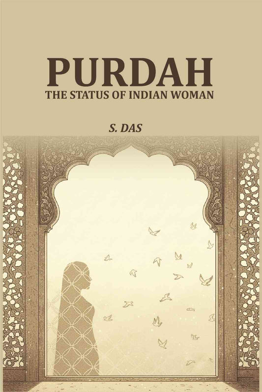 Purdah: The Status Of Indian Woman - Gyan Books