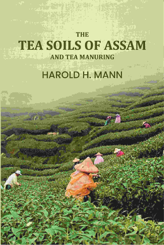 The Tea soils of Assam and tea manuring - Gyan Books Grab2Buy Gyan Books Grab2Buy