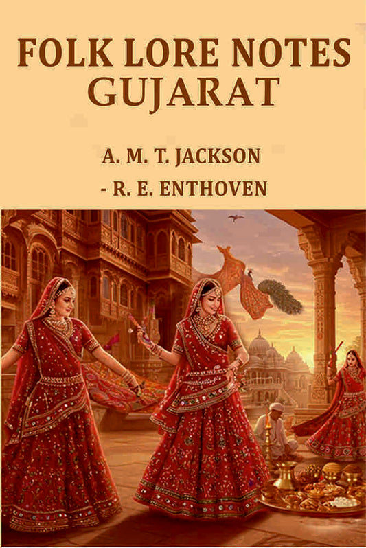Folk lore notes Gujarat - Gyan Books