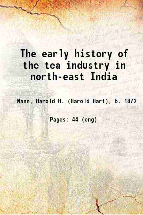 The early history of the tea industry in north-east India The Ferment of the Tea Leaf - Gyan Books Grab2Buy Gyan Books Grab2Buy
