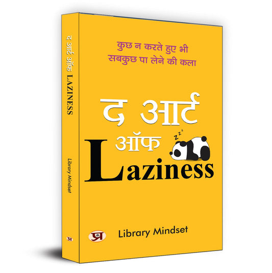 The Art Of Laziness: The Art Of Achieving Everything Without Doing Anything — (Overcome Procrastination & Improve Productivity) Stop Waiting & Start Living — Hindi Edition-Library Mindset Grab2Buy Prabhat Prakashan Grab2Buy