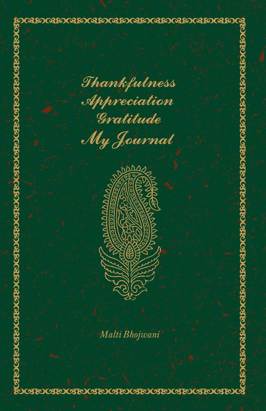 Thankfulness, Appreciation, Gratitude : My Journal by Malti Bhojwani - Om Books