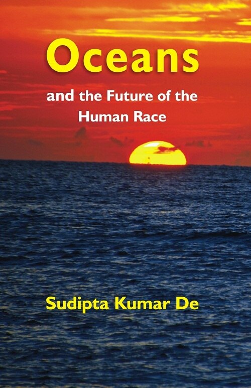 Oceans and the Future of the Human Race - Gyan Books