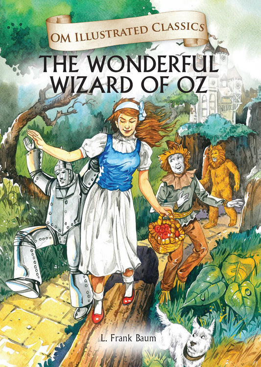 The Wonderful Wizard of Oz : Om Illustrated Classics - Om Books Grab2Buy Om Books Grab2Buy