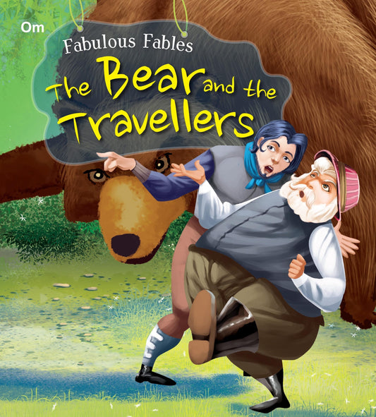 The Bear and the Travellers : Fabulous Fables - Om Books