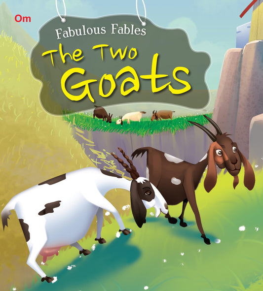 The Two Goats : Fabulous Fables - Om Books