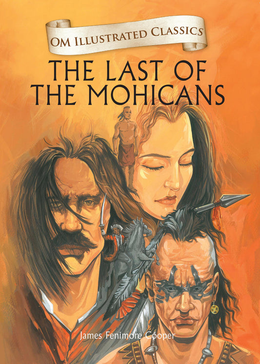 The Last of the Mohicans : Om Illustrated Classics - Om Books Grab2Buy Om Books Grab2Buy