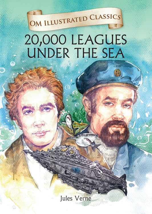 20,000 Leagues Under the Sea : Om Illustrated Classics - Om Books