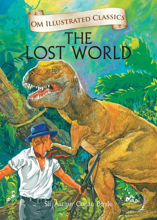 The Lost World : Om Illustrated Classics - Om Books Grab2Buy Om Books Grab2Buy