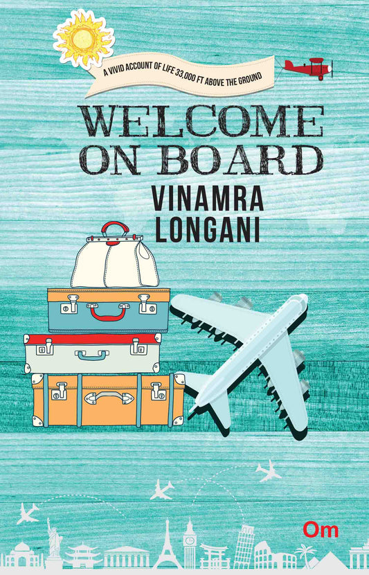 Welcome on Board by Vinamra Longani - Om Books - Distacart