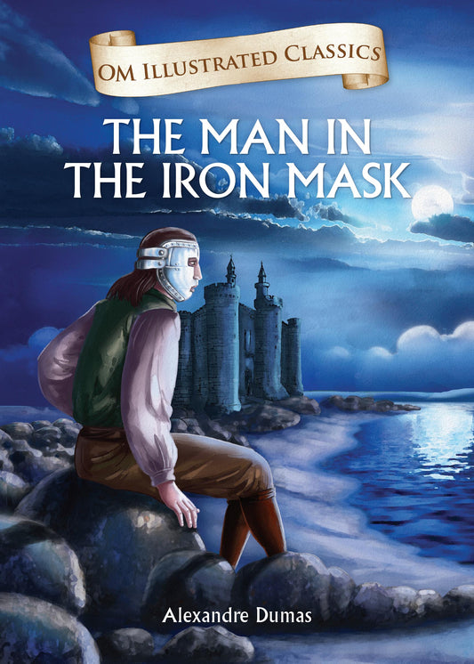 The Man in the Iron Mask : Om Illustrated Classics - Om Books Grab2Buy Om Books Grab2Buy