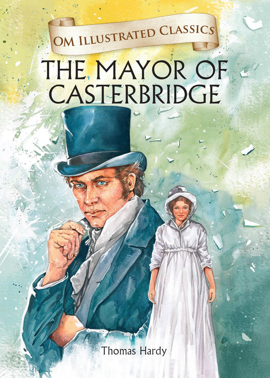 The Mayor of Casterbridge : Om Illustrated Classics - Om Books Grab2Buy Om Books Grab2Buy