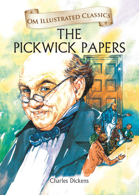 The Pickwick Papers : Om Illustrated Classics - Om Books Grab2Buy Om Books Grab2Buy