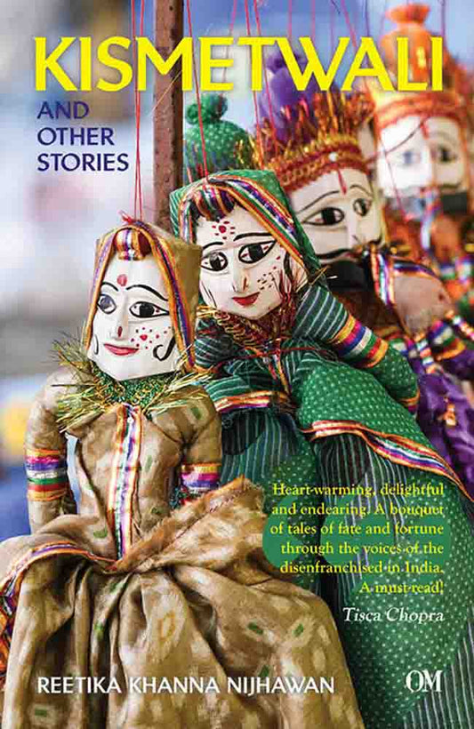 Kismetwali and Other Stories by Reetika Khanna Nijhawan - Om Books - Distacart