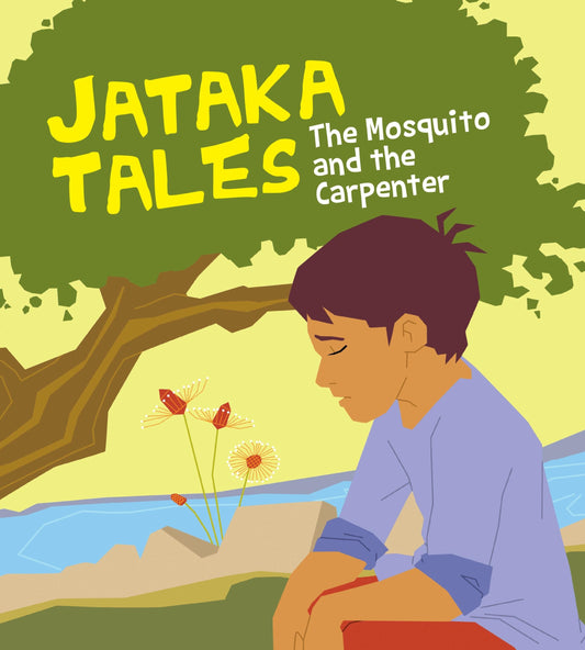 The Mosquito and the Carpenter : Jataka Tales - Om Books