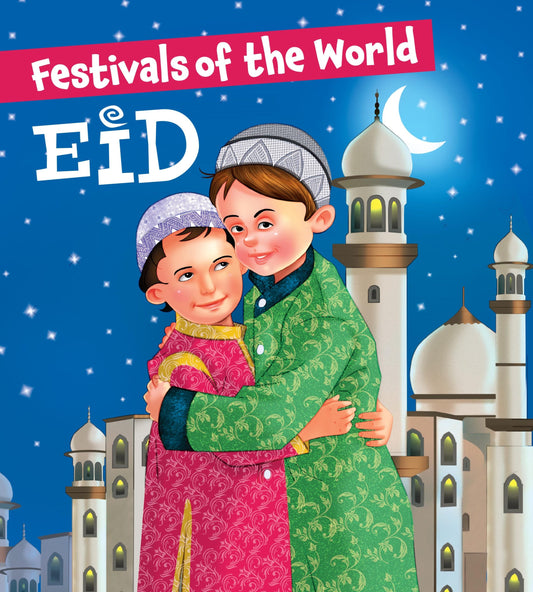 Festivals of the World Eid - Om Books