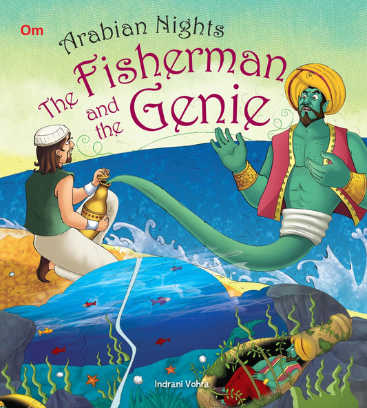 The Fisherman and the Genie : Arabian Night - Om Books