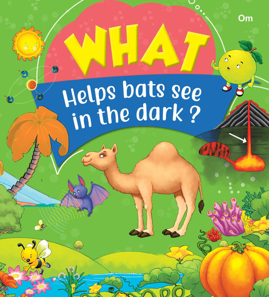 What Helps Bats See In The Dark - Om Books