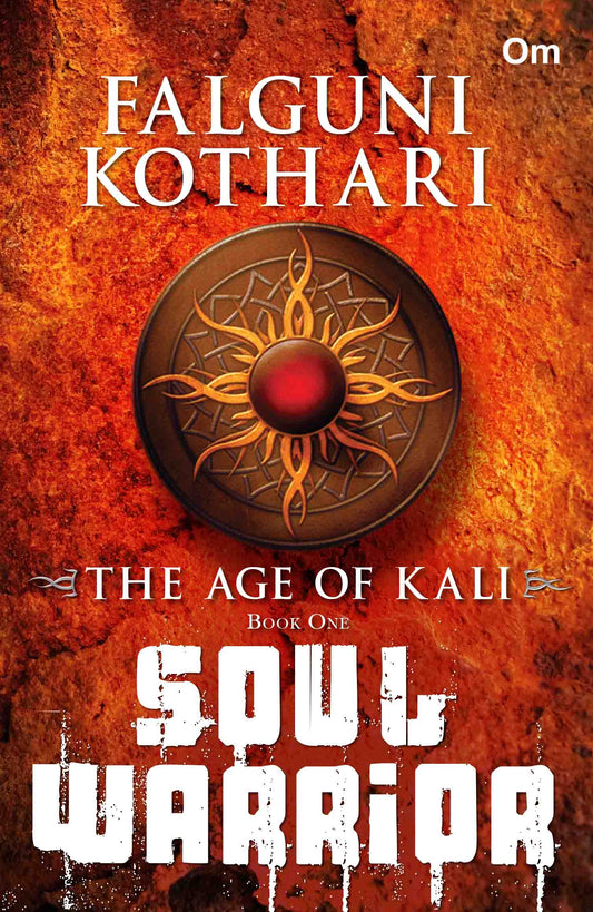 The Age of Kali Soul Warrior by Falguni Kothari - Om Books - Distacart