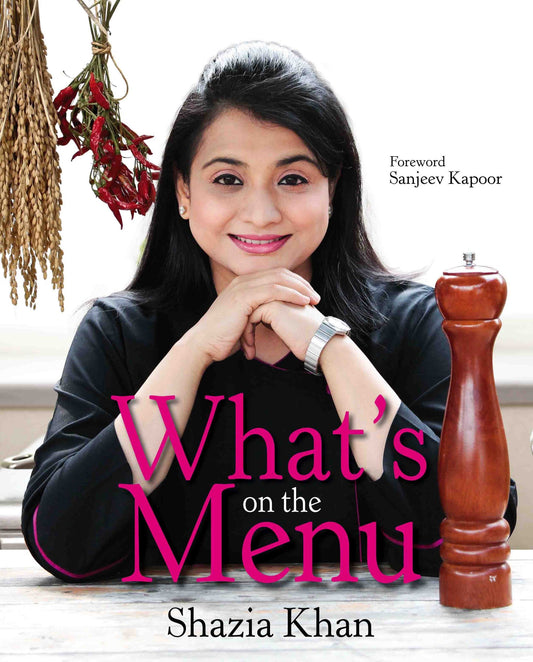 What's on the Menu by Shazia Khan - Om Books - Distacart